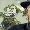 Sun on a Beach Smooth Orchestra - Whispering Trees - Single